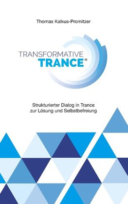 Transformative Trance®