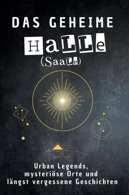 Das geheime Halle (Saale)