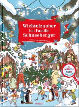 Wichtelzauber bei Familie Schneeberger