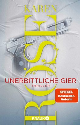 Unerbittliche Gier