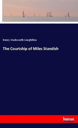 The Courtship of Miles Standish