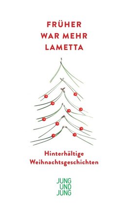 Früher war mehr Lametta