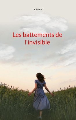Les battements de l'invisible