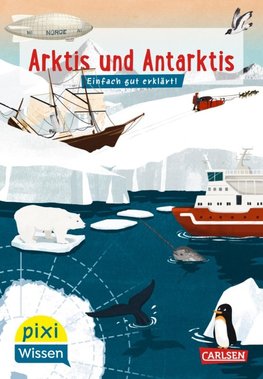 Pixi Wissen 120: VE5 Arktis und Antarktis