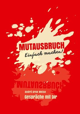 Mutausbruch