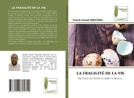 LA FRAGILITÉ DE LA VIE