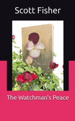 The Watchman's Peace