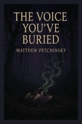 The Voice You've Buried