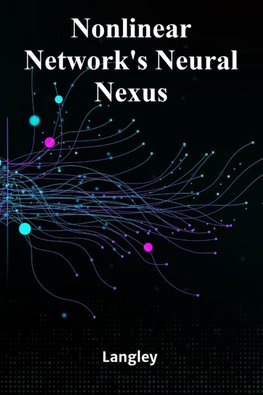 Nonlinear Network's Neural Nexus