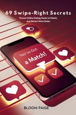 69 Swipe-Right Secrets