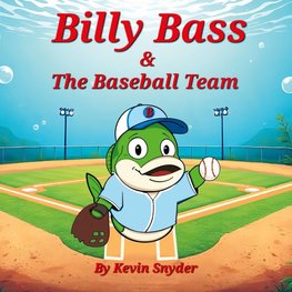 Billy Bass and The Baseball Team
