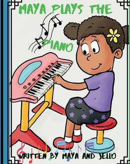 Maya Plays The Piano