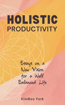 Holistic Productivity