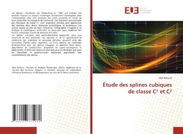 Étude des splines cubiques de classe C¹ et C²