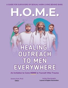 Healing Outreach To Men Everywhere (H.O.M.E.)