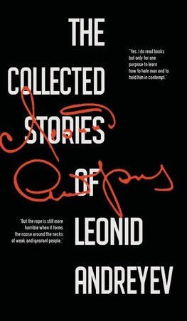 The Collected Stories of Leonid Andreyev