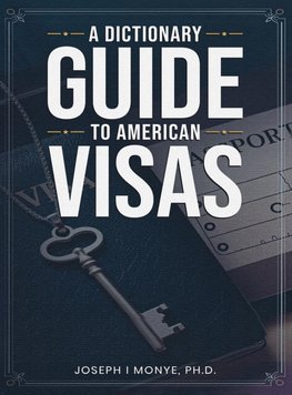 A Dictionary Guide to American Visas