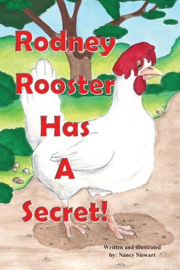 Rodney Rooster Has a Secret