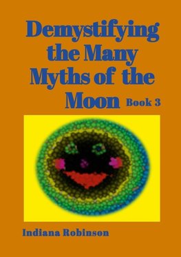 Demystifying the Many Myths of the Moon