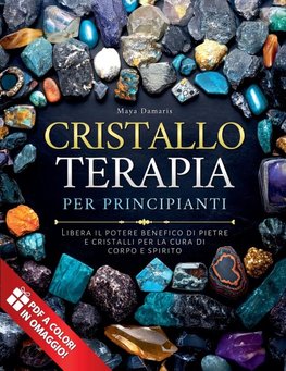 Cristalloterapia Per Principianti