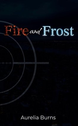 Fire and Frost
