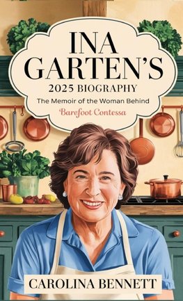 Ina Garten's 2025 Biography