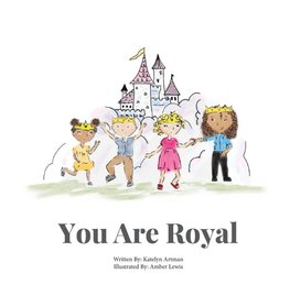 You Are Royal