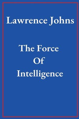 The Force Of Intelligence
