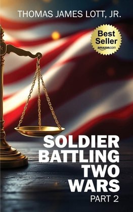 Soldier Battling Two Wars
