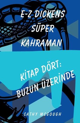E-Z DICKENS SÜPER KAHRAMAN KI¿TAP 4 TURKISH EDITION