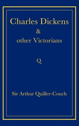 Charles Dickens and Other Victorians
