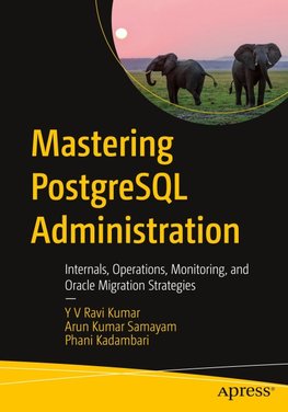Mastering PostgreSQL Administration