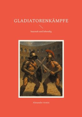 Gladiatorenkämpfe