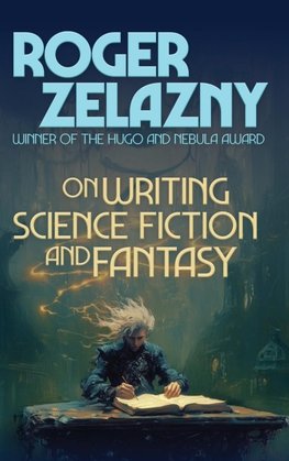 On Writing Science Fiction and fantasy
