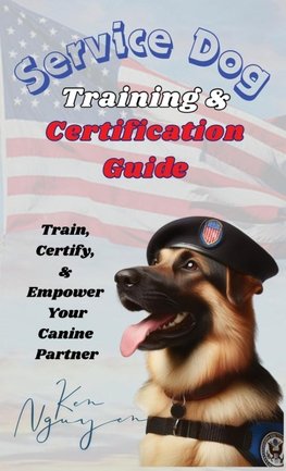 Service Dog Training & Certification Guide