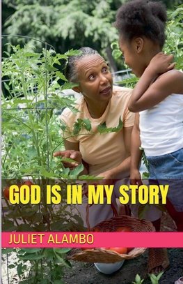 God Is In My Story