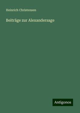 Beiträge zur Alexandersage