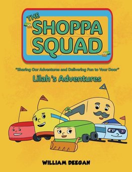The Shoppa Squad - Lilah's Adventures