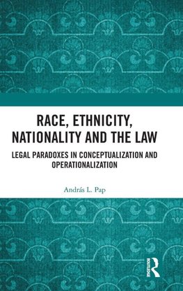 Race, Ethnicity, Nationality and the Law