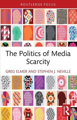 The Politics of Media Scarcity