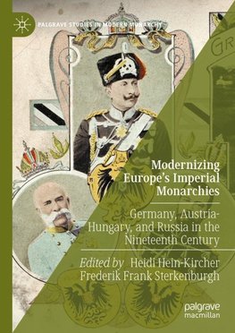 Modernizing Europe's Imperial Monarchies