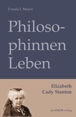 PhilosophinnenLeben: Elizabeth Cady Stanton