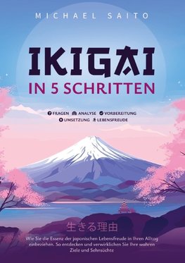 Ikigai in 5 Schritten