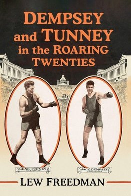 Dempsey and Tunney in the Roaring Twenties