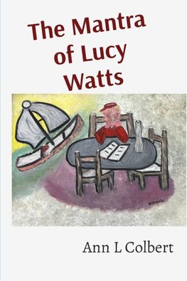 The Mantra of Lucy Watts