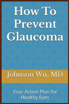 How To Prevent Glaucoma