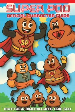 Super Poo Official Character Guide