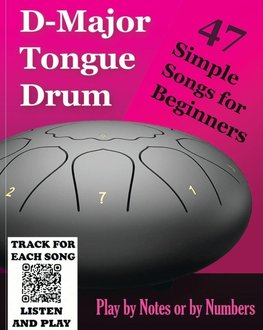 D-Major Tongue Drum - 47 Simple Songs for Beginners