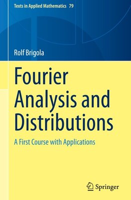 Fourier Analysis and Distributions