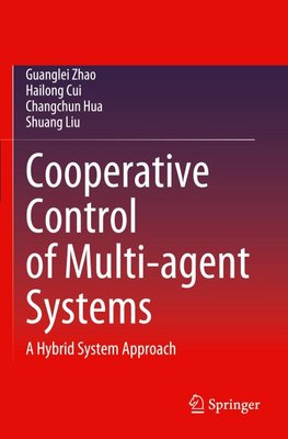Cooperative Control of Multi-agent Systems